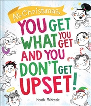 Buy Life Lessons - At Christmas You Get What You Get and You Don't Get Upset!