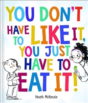 Buy Life Lessons - You Don't Have to Like It You Just Have to Eat It!