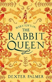 Buy Mary Toft Or The Rabbit Queen