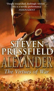 Buy Alexander The Virtues Of War