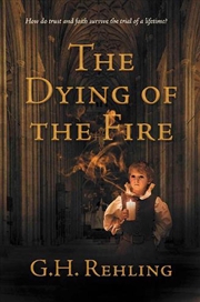 Buy Dying Of The Fire