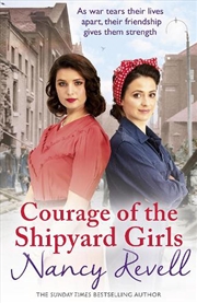 Buy Courage Of The Shipyard Girls