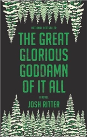 Buy Great Glorious Goddamn Of It All