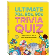 Buy Ultimate 70's,80's,90's Trivia