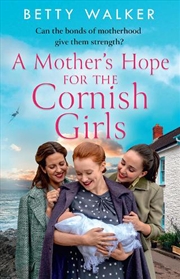 Buy Mothers Hope For The Cornish Girls