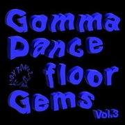 Buy Gomma Dancefloor Gems Vol. 3