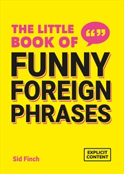 Buy The Little Book Of Funny Foreign Phrases