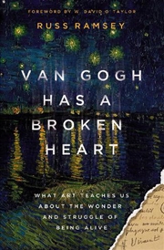 Buy Van Gogh Has A Broken Heart