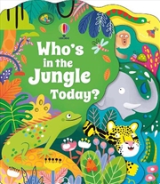 Buy Who's in the Jungle Today?