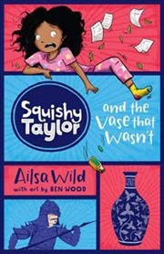 Buy Squishy Taylor and the Vase that Wasn't