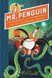 Buy Mr Penguin and the Catastrophic Cruise