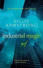 Buy Industrial Magic  - Book 4 In The Women Of The Otherworld Series