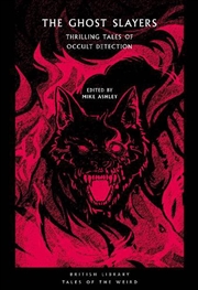 Buy The Ghost Slayers  - Thrilling Tales Of Occult Detection