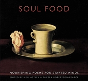 Buy Soul Food  - Nourishing Poems For Starved Minds