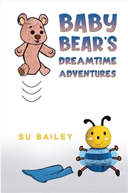 Buy Baby Bear'S Dreamtime Adventures