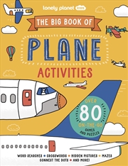Buy Lonely Planet Kids The Big Book Of Plane Activities