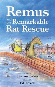 Buy Remus And The Remarkable Rat Rescue