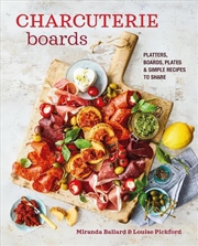 Buy Charcuterie Boards - Platters, Boards, Plates And Simple Recipes To Share