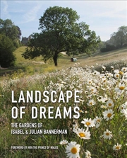 Buy Landscape Of Dreams  - The Gardens Of Isabel And Julian Bannerman