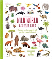 Buy Wild World Activity Book  - Discover Our Living Planet With Puzzles, Mazes, And More!