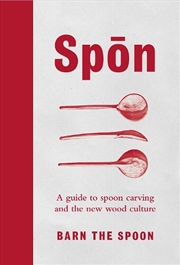 Buy Spon  - A Guide To Spoon Carving And The New Wood Culture