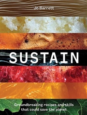 Buy Sustain  - Groundbreaking Recipes And Skills That Could Save The Planet