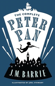 Buy The Complete Peter Pan  - Illustrated By Joel Stewart (Contains - Peter And Wendy, Peter Pan In Kens