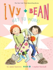 Buy Ivy And Bean Get To Work! (Book 12)