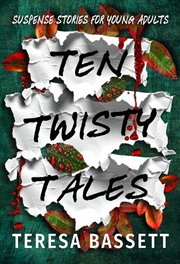 Buy Ten Twisty Tales  - Suspense Stories For Young Adults