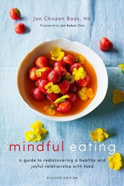Buy Mindful Eating : A Guide To Rediscovering A Healthy And Joyful Relationship With Food (Revised Editi