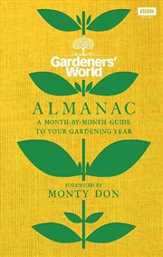 Buy The Gardeners’ World Almanac : A Month-By-Month Guide To Your Gardening Year