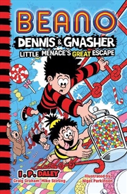 Buy Beano Dennis & Gnasher: Little Menace’S Great Escape