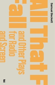 Buy All That Fall And Other Plays For Radio And Screen