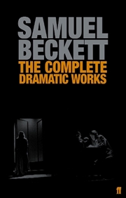 Buy The Complete Dramatic Works Of Samuel Beckett