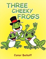 Buy Three Cheeky Frogs
