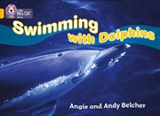 Buy Swimming With Dolphins : Band 09/Gold