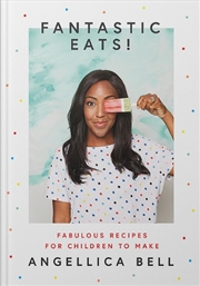Buy Fantastic Eats! : & How To Cook Them - Fabulous Recipes For Children To Make