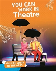Buy You Can Work In Theatre