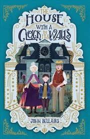 Buy The House With A Clock In Its Walls