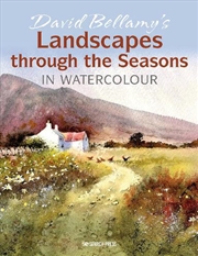 Buy David Bellamy’s Landscapes through the Seasons in Watercolour