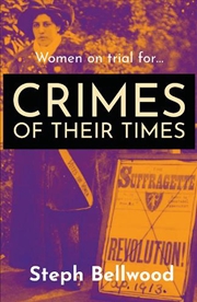 Buy Women On Trial For...Crimes Of Their Times