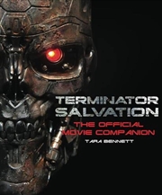 Buy Terminator Salvation : The Official Movie Companion