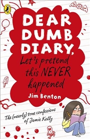 Buy Dear Dumb Diary: Let'S Pretend This Never Happened