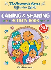 Buy The Berenstain Bears Gifts Of The Spirit Caring & Sharing Activity Book (Berenstain Bears)