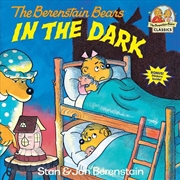 Buy The Berenstain Bears In The Dark