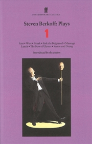 Buy Steven Berkoff Plays 1 : East; West; Greek; Sink The Belgrano!; Massage Lunch; The Bow Of Ulysses; S