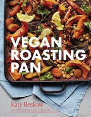 Buy Vegan Roasting Pan : Let Your Oven Do The Hard Work For You, With 70 Simple One-Pan Recipes