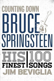 Buy Counting Down Bruce Springsteen : His 100 Finest Songs