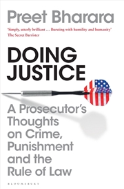 Buy Doing Justice : A Prosecutor’S Thoughts On Crime, Punishment And The Rule Of Law