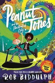 Buy Peanut Jones And The Illustrated City: From The Creator Of Draw With Rob